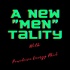 A NEW "MEN"TALITY with Positive Energy Phil