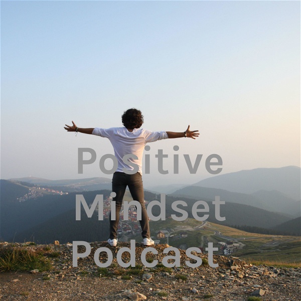 Artwork for Positive Mindset Podcast