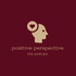 Positive Perspective Podcast