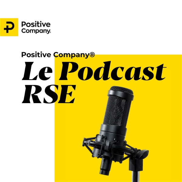 Artwork for Positive Company – Le Podcast RSE
