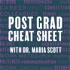 Post Grad Cheat Sheet