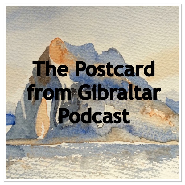 Artwork for Postcard from Gibraltar Podcast