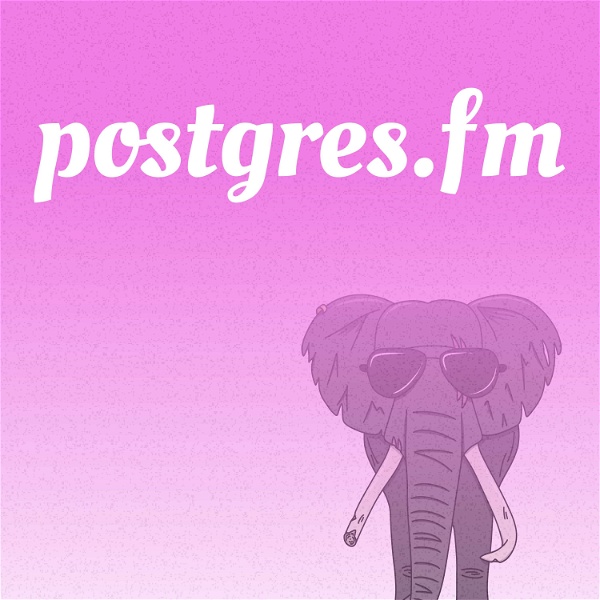 Artwork for Postgres FM