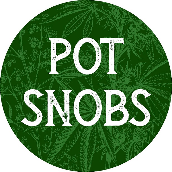 Artwork for Pot Snobs Podcast