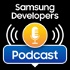 Samsung Developers Podcast