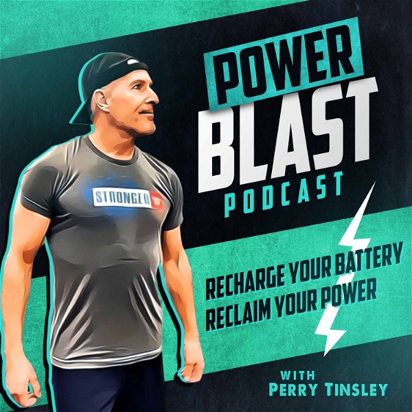 Artwork for Motivation Mindset Fitness From Power Blast Podcast With Perry Tinsley