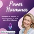Power Hormones - Reprenez le pouvoir sur vos hormones et votre bien-être féminin