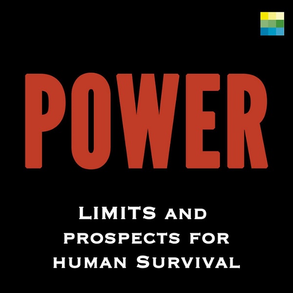 Artwork for Power: Limits and Prospects for Human Survival