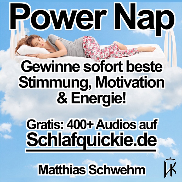 Artwork for Power Nap deutsch: Im Hypnose-Kurzschlaf deine Akkus aufladen und der Tag gehört wieder dir!