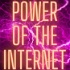 Power Of The Internet Podcast