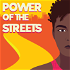Power of the Streets