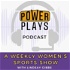 Power Plays Podcast
