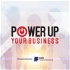 Power Up Your Business Podcast