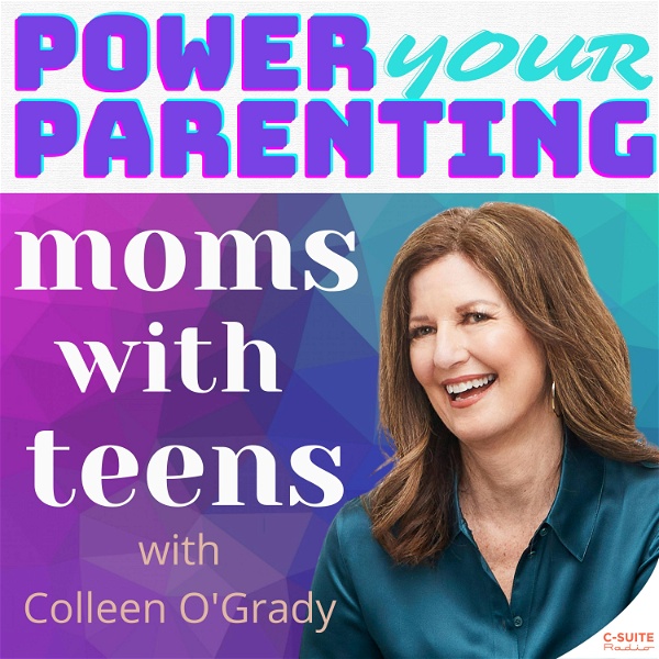 Artwork for Power Your Parenting: Moms With Teens