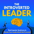 The Introverted Leader: Beat Imposter Syndrome to Elevate Your Leadership & Get Promoted