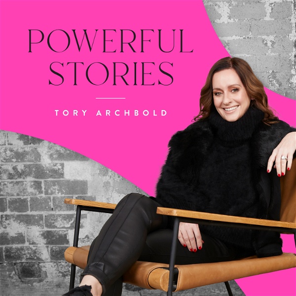 Artwork for Powerful Stories with Tory Archbold