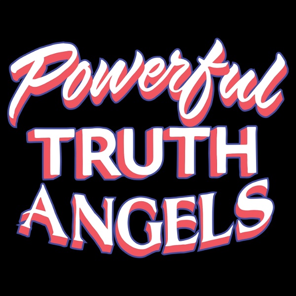 Artwork for Powerful Truth Angels