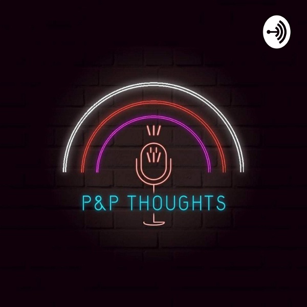 Artwork for P&P Thoughts