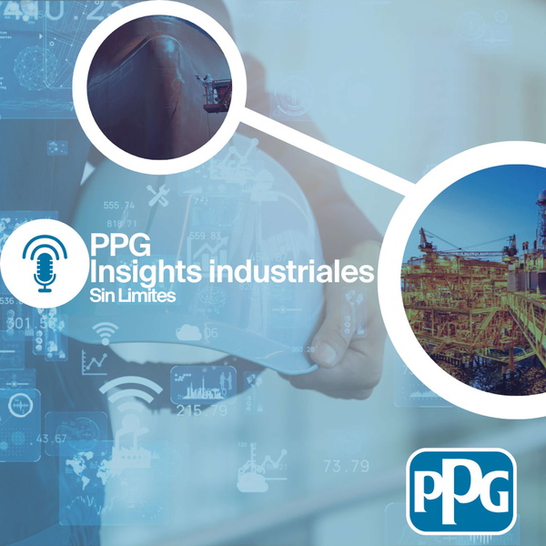 Artwork for PPG Insights Industriales Sin Límites