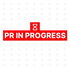 PR in Progress