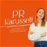 PR Karussell: der Podcast für Public Relations & Co.