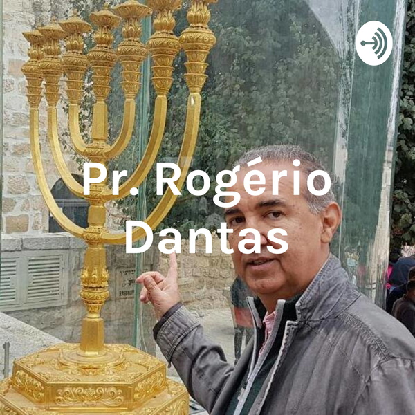 Artwork for Pr. Rogério Dantas