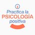 Practica La Psicología Positiva