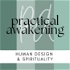 Practical Awakening - Human Design & Spirituality
