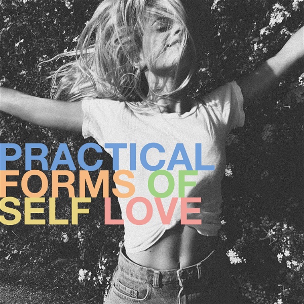 Artwork for Practical Forms of Self Love