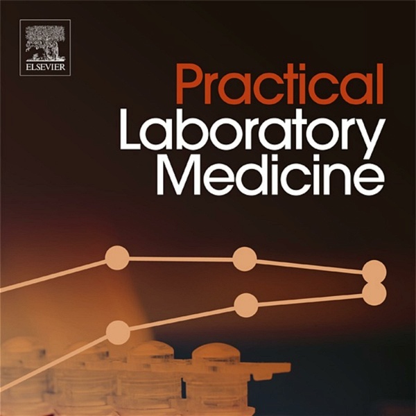 Artwork for Practical Laboratory Medicine Special Issue Podcast