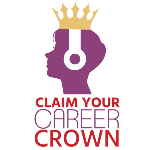 Artwork for Claim Your Career Crown