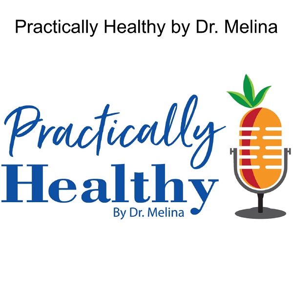 Artwork for Practically Healthy by Dr. Melina