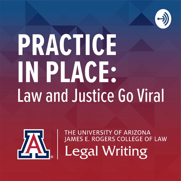 Artwork for Practice in Place: Law and Justice Go Viral