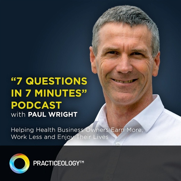 Artwork for Practiceology "7 Questions in 7 Minutes" Podcast