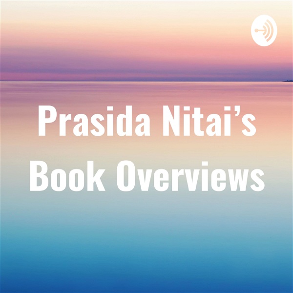 Artwork for Prasida Nitai's Book Overviews