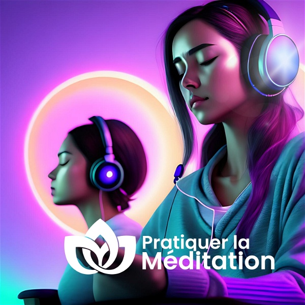 Artwork for Pratiquer la Méditation
