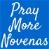 Pray More Novenas Podcast, Catholic Prayers and Devotions