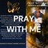 PRAY WITH ME
