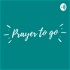 Prayer to go