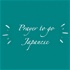 Prayer to go Japanese
