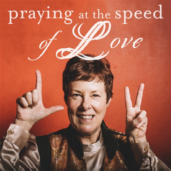Artwork for Praying at the Speed of Love