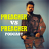 Preacher Vs Preacher: A Comparison Companion