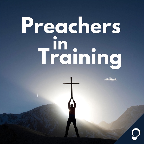 Artwork for Preachers in Training