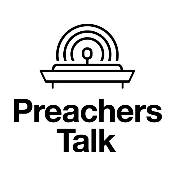 Artwork for Preachers Talk