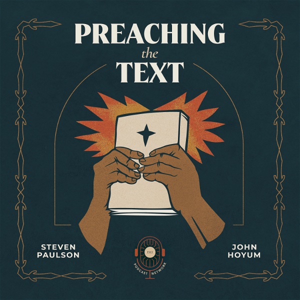 Artwork for Preaching The Text