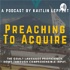 Preaching To Acquire