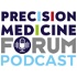 Precision Medicine Forum Podcast