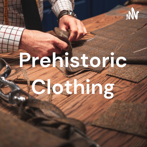 Artwork for Prehistoric Clothing