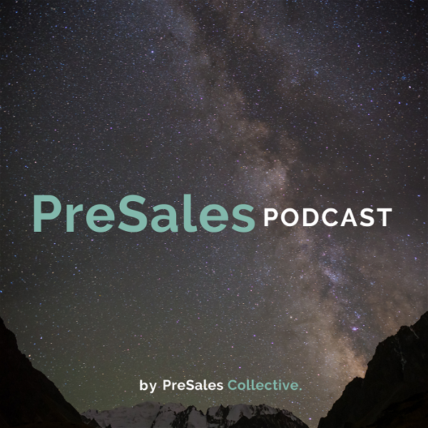 Artwork for PreSales Podcast by PreSales Collective