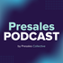 PreSales Podcast by PreSales Collective